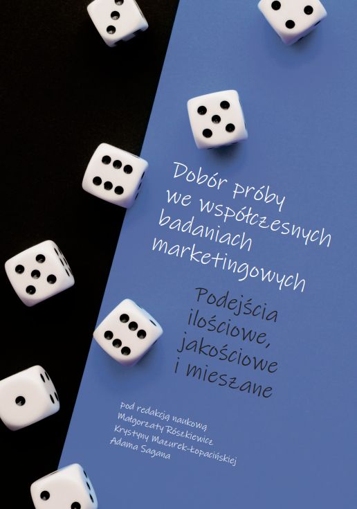 Dobor proby Dobór próby we współczesnych badaniach marketingowych. Podejście ilościowe, jakościowe i mieszane - obrazek 1