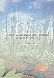 Dydaktyczna sciezka przyrodnicza Dydaktyczna ścieżka przyrodnicza w Lesie Arkońskim. Puszcza Wkrzańska - obrazek 1