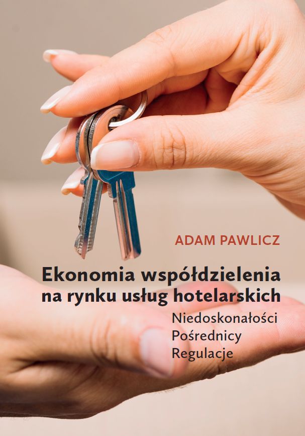 Ekonomia Ekonomia współdzielenia na rynku usług hotelarskich. Niedoskonałości. Pośrednicy. Regulacje. - obrazek 1