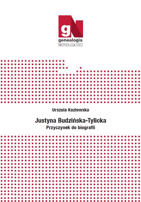 Justyna Budzinska Tylicka Justyna Budzińska-Tylicka. Przyczynek do biografii - obrazek 1