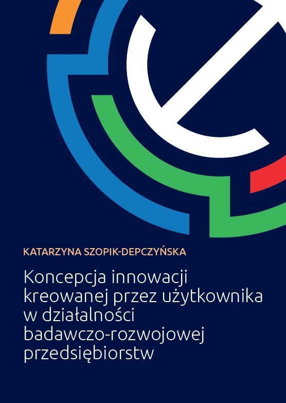 Koncepcja innowacji Koncepcja innowacji kreowanej przez użytkownika w działalności badawczo-rozwojowej przedsiębiorstw - obrazek 1