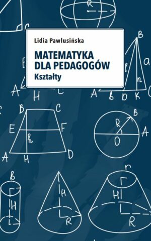 Matematyka dla pedagogów. Kształty