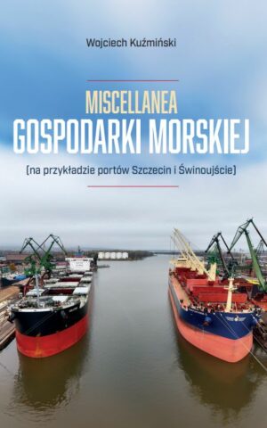 Miscellanea gospodarki morskiej