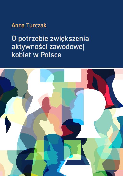 O potrzebie zwiekszenia aktywnosci zawodowej O potrzebie zwiększenia aktywności zawodowej kobiet w Polsce - obrazek 1