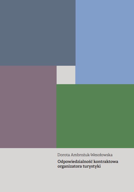 Odpowiedzialność Odpowiedzialność kontraktowa organizatora turystyki