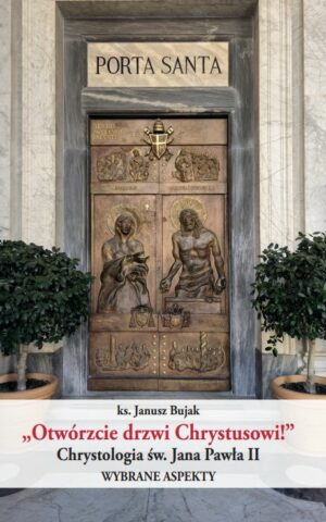 Otwórzcie drzwi Chrystusowi