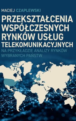 Przekształcenia współczesnych rynków usług
