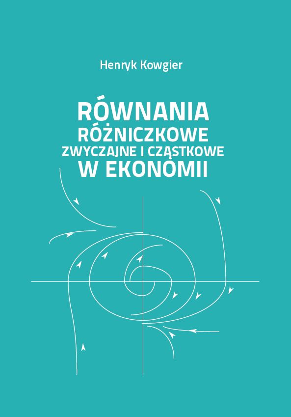 Rownania rozniczkowe Równania różniczkowe zwyczajne i cząstkowe w ekonomii - obrazek 1