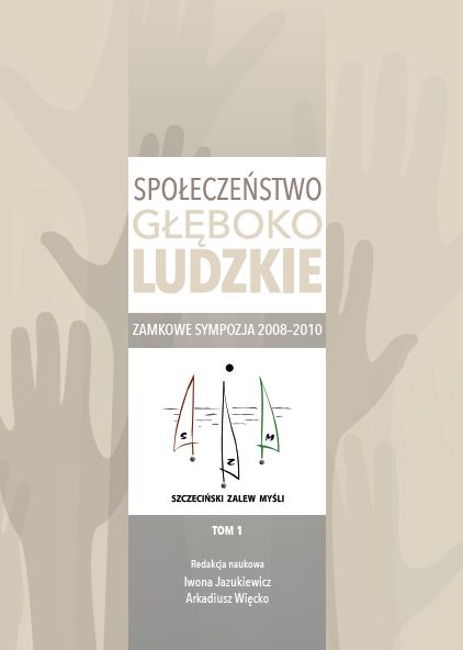 Spoleczenstwo gleboko ludzkie Społeczeństwo głęboko ludzkie. Zamkowe sympozja 2008–2010 Tom 1 - obrazek 1
