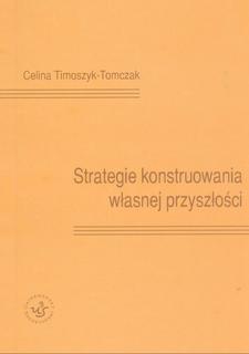 Strategie konstruowania Strategie konstruowania własnej przyszłości - obrazek 1