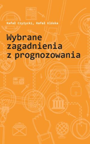 Wybrane zagadnienia z prognozowania