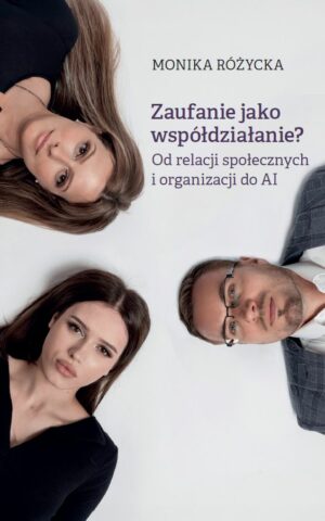 Zaufanie jako współdziałanie?