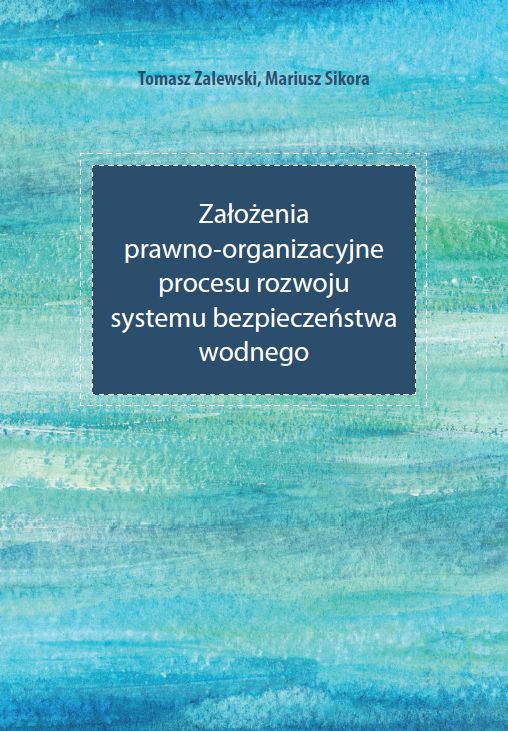 zalozenia Założenia prawno-organizacyjne procesu rozwoju systemu bezpieczeństwa wodnego - obrazek 1